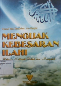 Menguak Kebesaran Illahi : Rahasia Kalimah Takbir dan hauqalah