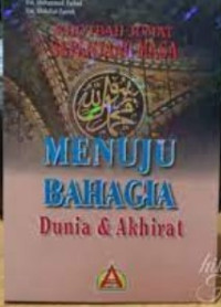 Khotbah Jum'at Sepanjang Masa: Menuju Bahagia Dunia & Akhirat
