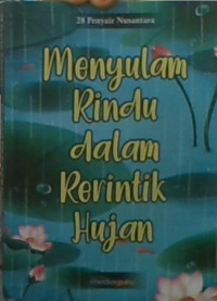 Menyulam Rindu Dalam Rerintik Hujan
