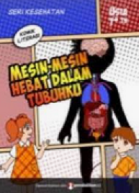 Mesin-Mesin Hebat Dalam Tubuhku
