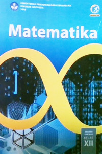 Matematika SMA/MA/SMK/MAK Kelas XII 2018