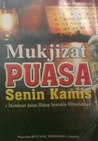 Mukjizat Puasa Senin Kamis : Membuat Jalan Hidup Semakin Dimudahkan