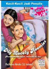 My Lovely Roomies: Persahabatan sejati bermula di sini...
