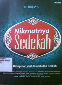 NIkmatnya Sedekah : Agar Hidupmu Lebih Mudah Dan Berkah