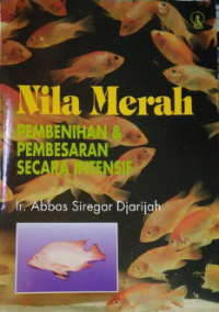 Nila Merah: Pembenihan dan Pembesaran Secara Intensif