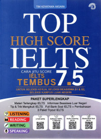 TOP High Score IELTS , Cara Jitu Score IELTS Tembus 7.5