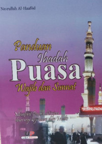 Panduan Ibadah Puasa Wajib dan Sunat: Manfaat Puasa Ditinjau Dari Segi Kejiwaan dan Medis