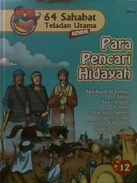 64 Sahabat Teladan Utama 12: Para Pencari Hidayah