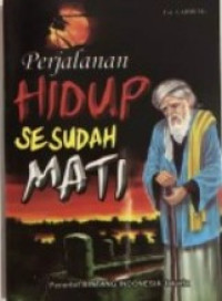 Perjalanan Hidup Sesudah Mati