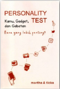 Personality Test: Kamu, Gadget, & Gebetan Mana yang Lebih Penting?