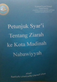 Petunjuk Syar'i Tentang Ziarah Ke Kota Madinah Nabawiyyah