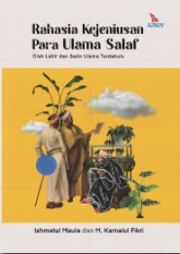 Rahasia Kejeniusan Para Ulama Salaf: Olah Lahir dan Batin Ulama Terdahulu