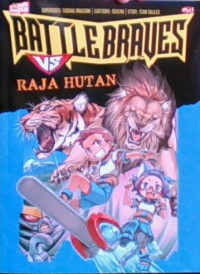 Battle Braves vs Raja Hutan