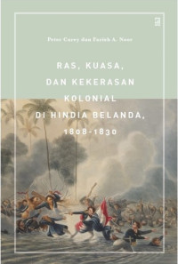 Ras, Kuasa , dan Kekerasan  Kolonial Di Hindia Belanda 1808-1830