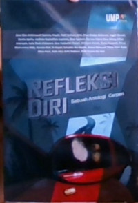Refleksi Diri: Sebuah Antologi Cerpen