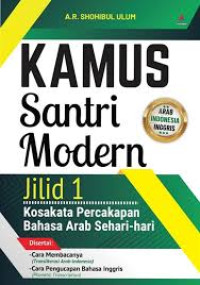 Kamus Santri Modern Jilid 1 Kosakata Percakapan Bahasa Arab Sehari-Hari
