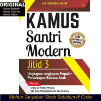Kamus Santri Modern Jilid 3; Ungkapan-Ungkapan Populer Percakan Bahasa ARab