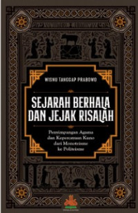 Sejarah Berhala dan Jejak Risalah: Penyimpangan Agama dan Kepercayaan Kuno dari Monoteisme ke Politeisme