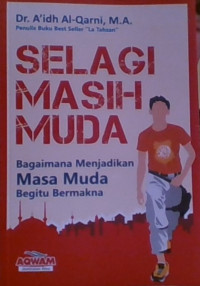 SELAGI MASIH MUDA