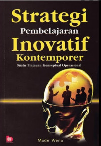 Strategi Pembelajaran Inovatif Kontemporer: Suatu Tinjauan Konseptual Operasional