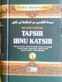 Mukhtashar Tafsir Ibnu Katsir Surat Al-A'raf- Surat Al-Anfal- Surat At-Taubah- Surat Yunus- Surat Hud- Surat Yusuf- Surat Ar-Ra'd- Surat Ibrahim Jilid 3