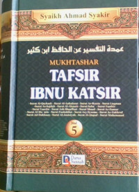 Mukhtasar Tafsir Ibnu Katsir Surat Al-Qashash -Surat Al-Ankabuut- Surat Ar-Ruum Jilid 5