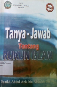 Tanya-Jawab Tentang Rukun Islam