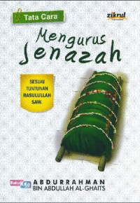 Tata Cara Mengurus Jenazah