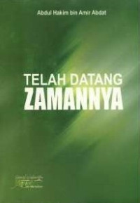 Telah Datang Zamannya