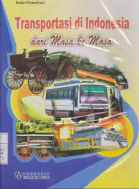 Transportasi Di Indonesia Dari Masa Ke Masa