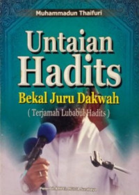 Untaian Hadits Bekal Juru Dakwah: Terjemah Lubabul Hadits