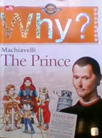 WHY?, Machiavelli The Prince