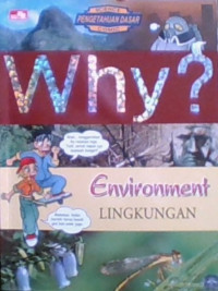 WHY?, Environment = Lingkungan
