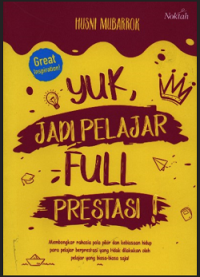 Yuk, Jadi Pelajar Full Prestasi!